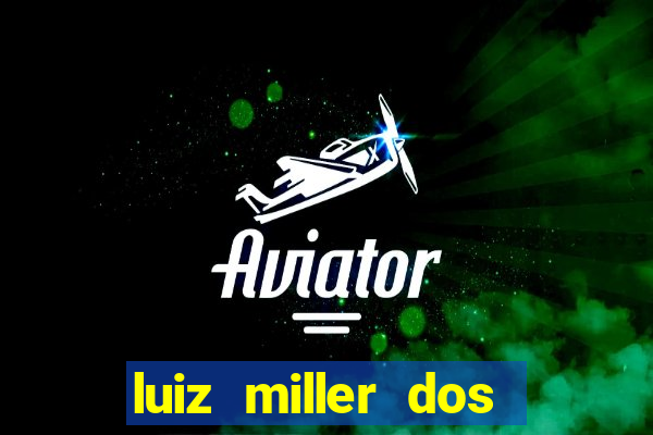 luiz miller dos santos martinho